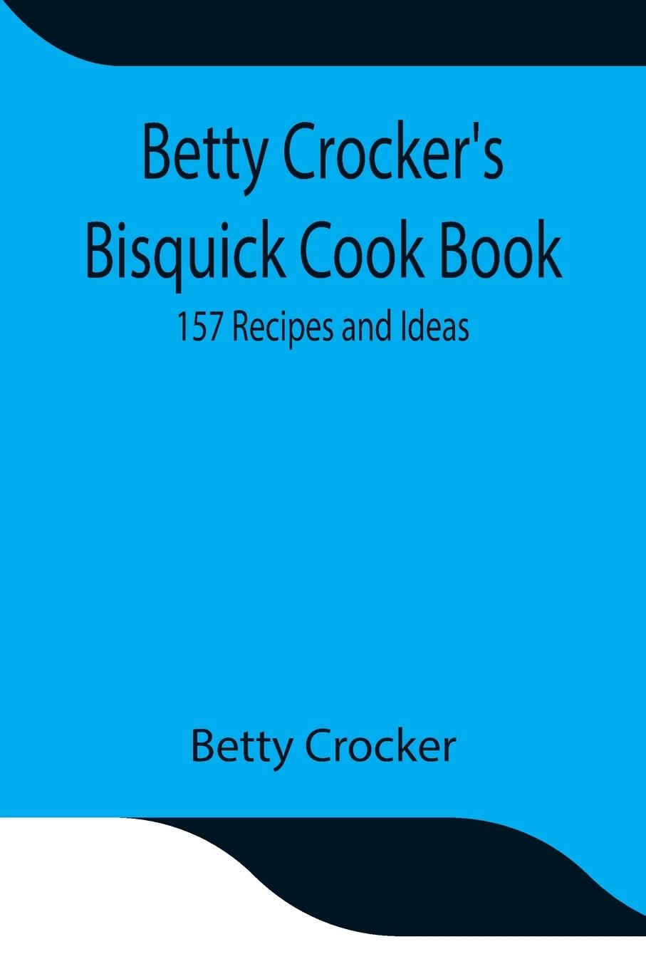 Book Betty Crocker's Bisquick Cook Book 