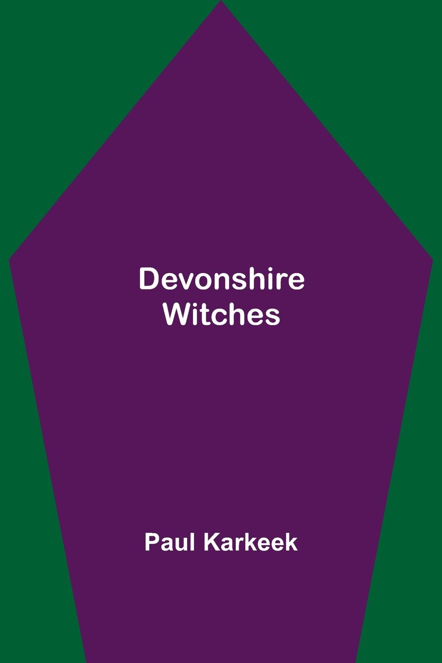 Knjiga Devonshire Witches Paul Karkeek