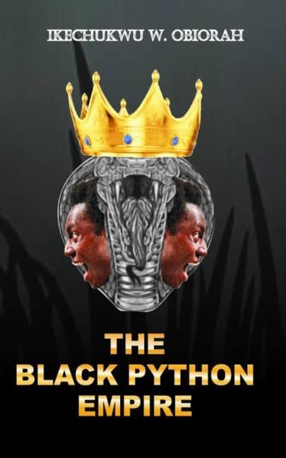 Knjiga Black Python Empire Ikechukwu W. Obiorah