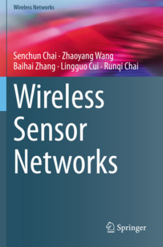 Knjiga Wireless Sensor Networks Zhaoyang Wang