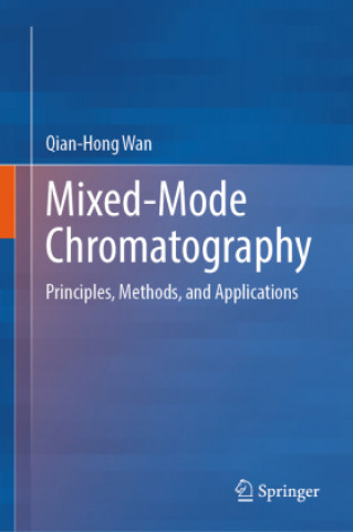 Книга Mixed-Mode Chromatography Qian-Hong Wan