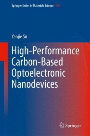 Buch High-Performance Carbon-Based Optoelectronic Nanodevices Yanjie Su