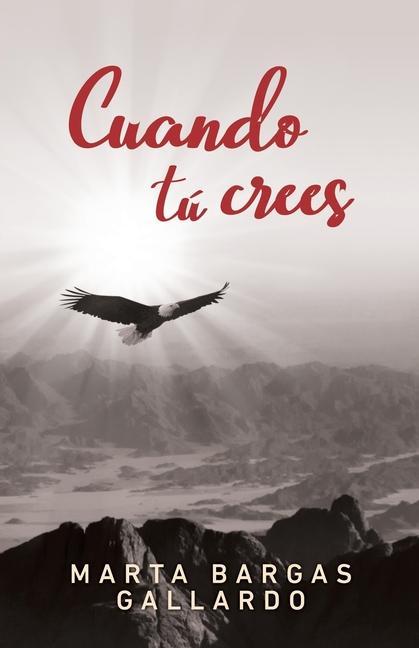 Knjiga Cuando tu crees Marta Bargas Gallardo