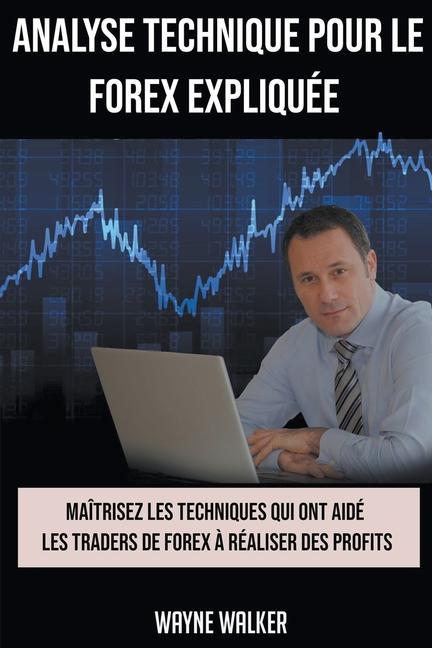 Kniha Analyse Technique Pour le Forex Expliquee 