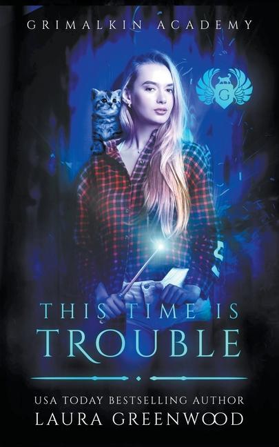 Knjiga This Time Is Trouble Laura Greenwood