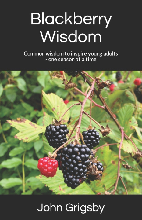 Knjiga Blackberry Wisdom Grigsby John Grigsby