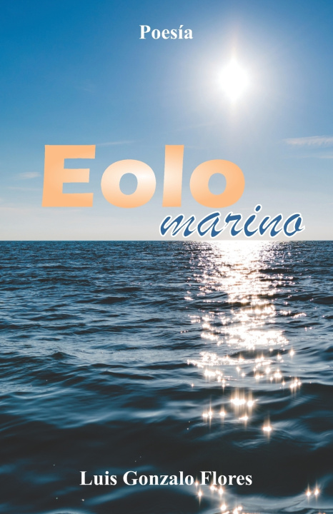 Knjiga Eolo marino Flores Luis Gonzalo Flores