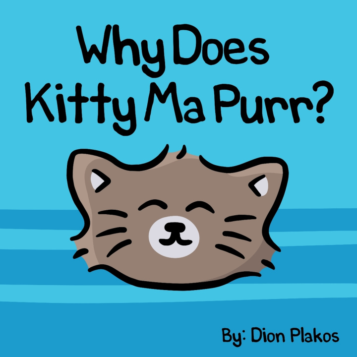 Knjiga Why Does Kitty Ma Purr? Plakos Dion Plakos