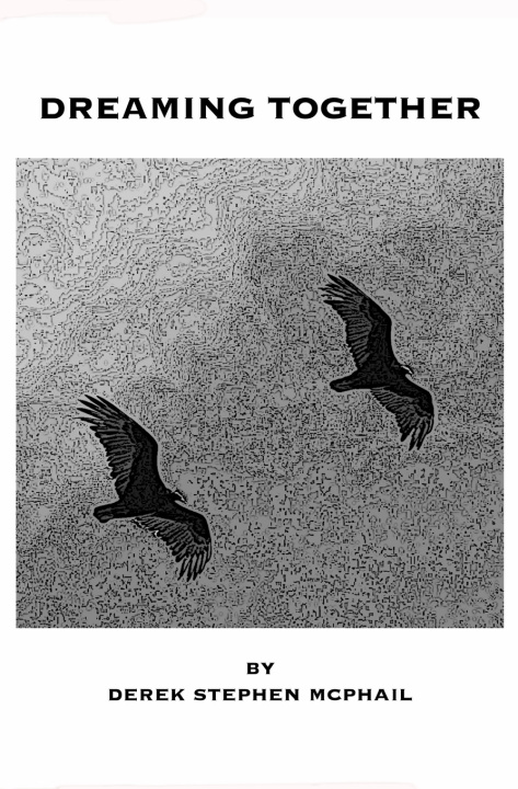 Knjiga Dreaming Together McPhail Derek Stephen McPhail