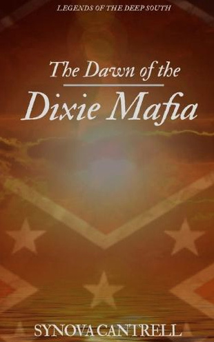 Buch Dawn of the Dixie Mafia Synova Cantrell