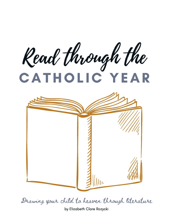 Carte Read through the Catholic Year Rozycki Elizabeth Clare Rozycki