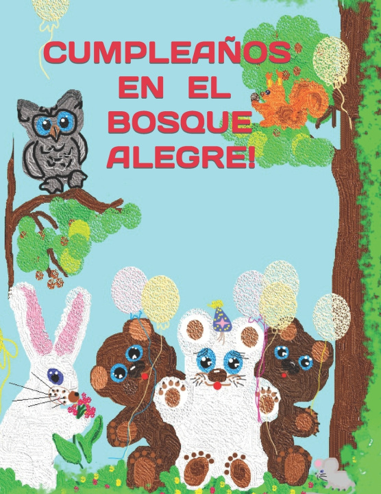 Knjiga Cumpleanos en el bosque alegre! Seregina Galina Seregina