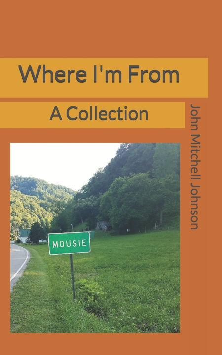 Книга Where I'm From Johnson John Mitchell Johnson