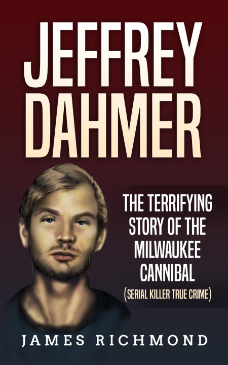 Libro Jeffrey Dahmer Richmond James Richmond