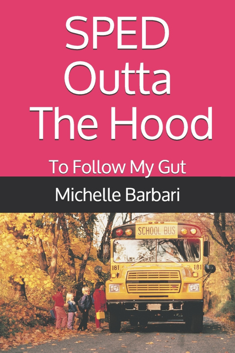 Книга SPED Outta The Hood Barbari Michelle Barbari