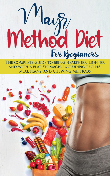 Knjiga Mayr Method Diet For Beginners Thompson Elizabeth Thompson