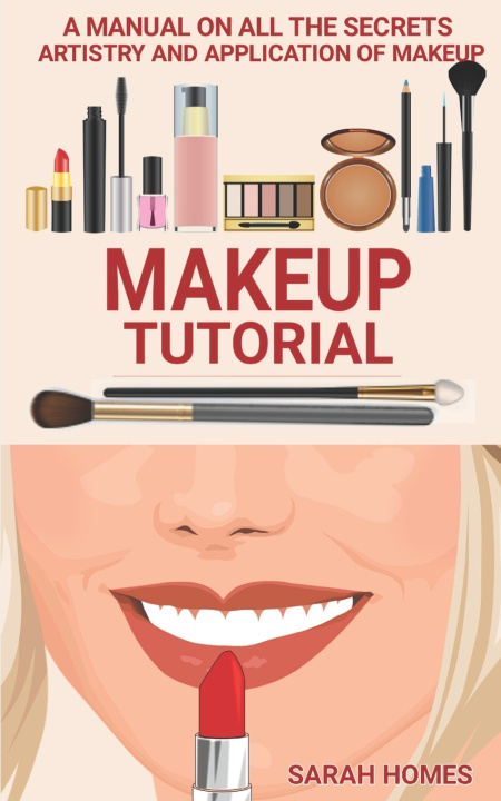 Knjiga Makeup Tutorial Homes Sarah Homes