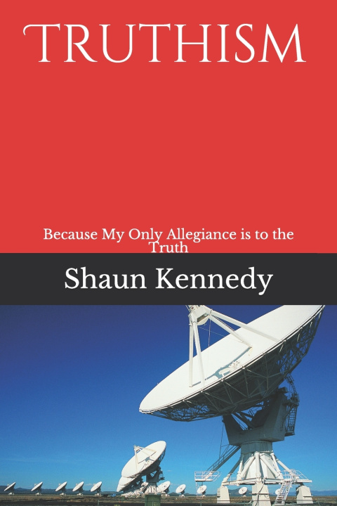 Knjiga Truthism Kennedy Shaun C Kennedy