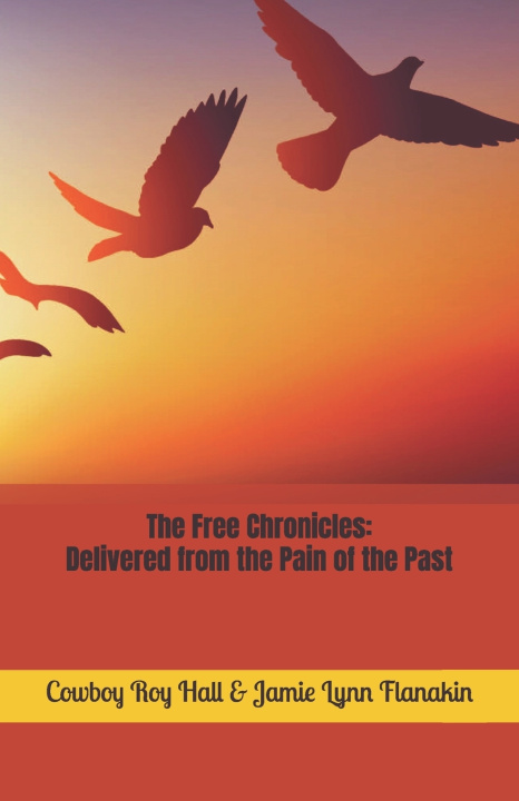 Knjiga Free Chronicles Flanakin Jamie Lynn Flanakin