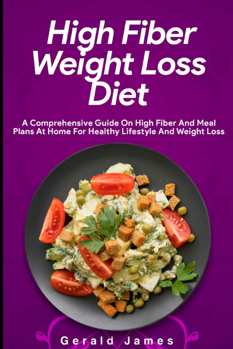 Knjiga High Fiber Weight Loss Diet James Gerald James