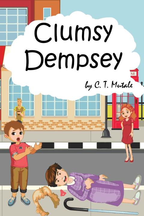 Knjiga Clumsy Dempsey Mutale Chisala T. Mutale