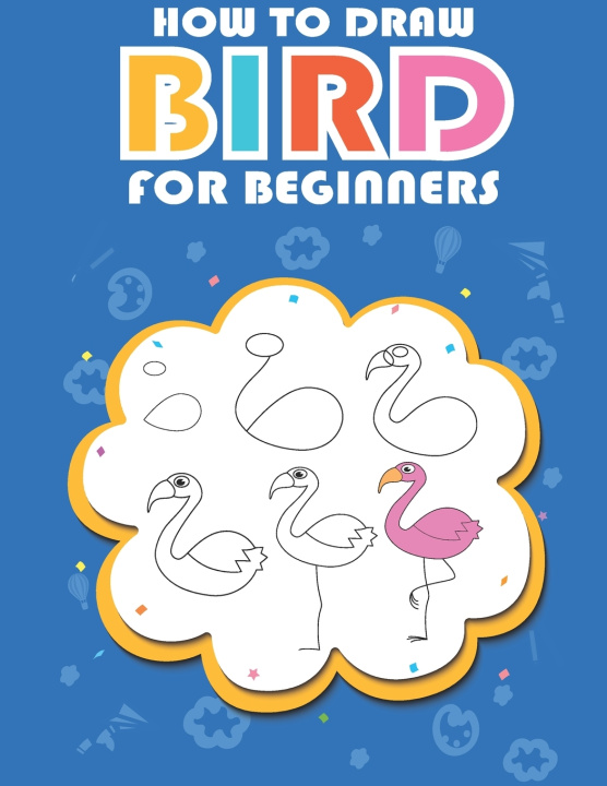 Knjiga How to draw bird for beginners Publishing Funcove Publishing