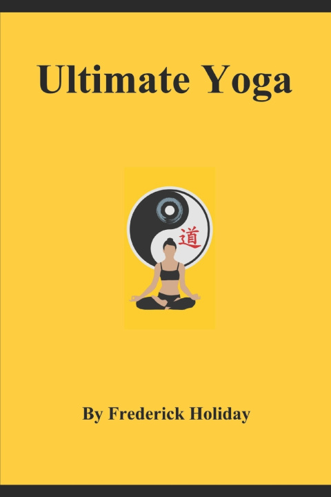 Книга Ultimate Yoga Holiday Frederick Holiday
