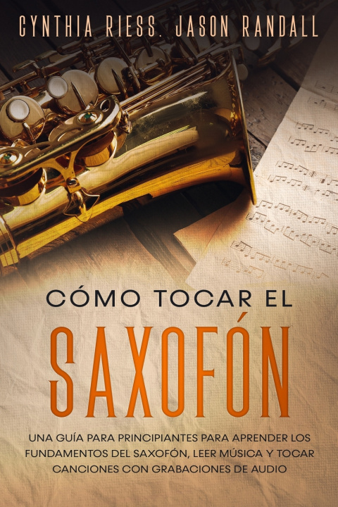 Boek Como tocar el saxofon Randall Jason Randall