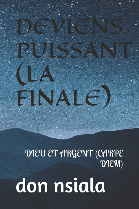 Knjiga Deviens Puissant (La Finale) nsiala don nsiala