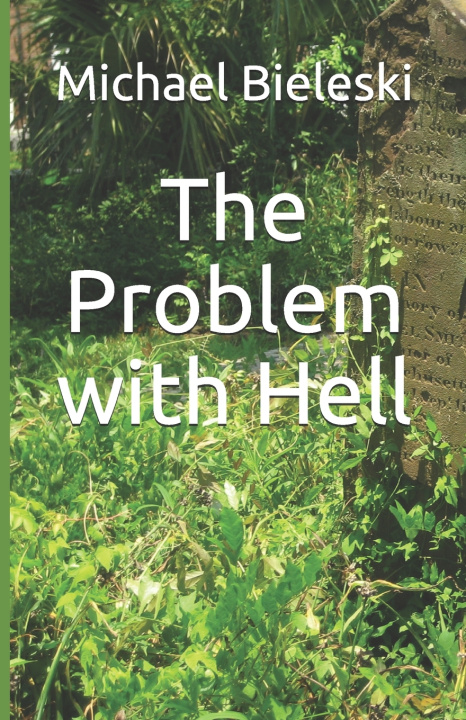 Knjiga Problem with Hell Bieleski Michael Bieleski