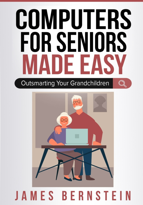 Knjiga Computers for Seniors Made Easy Bernstein James Bernstein