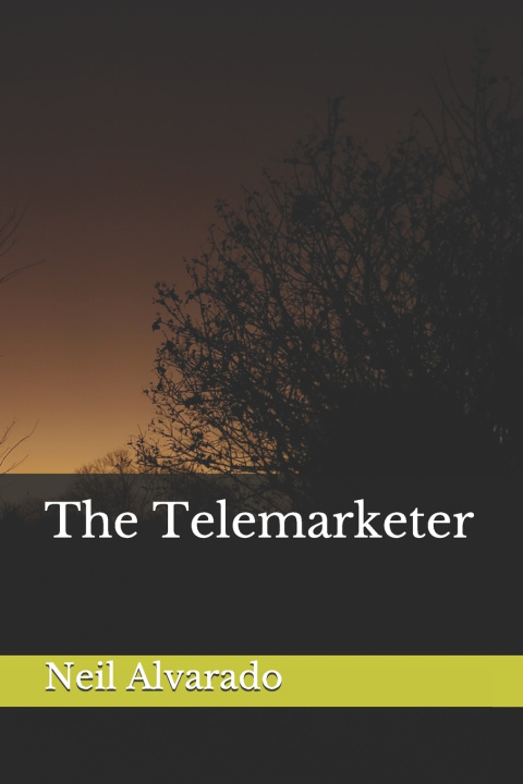 Knjiga Telemarketer Alvarado Neil Alvarado