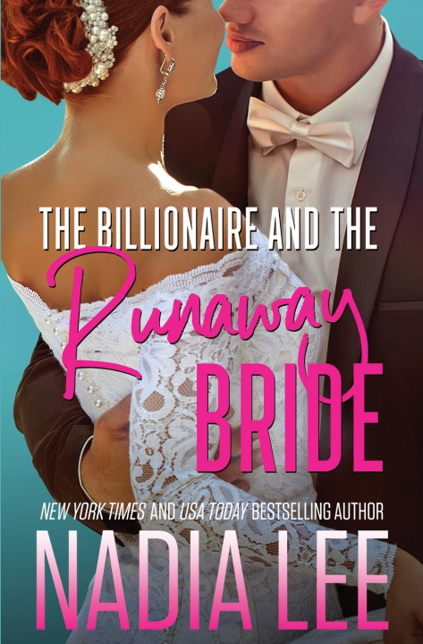 Buch Billionaire and the Runaway Bride Lee Nadia Lee