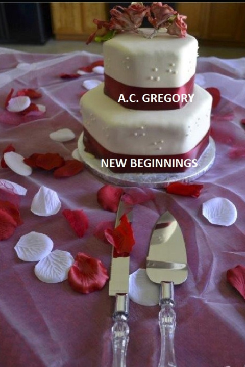 Knjiga New Beginnings Gregory A.C. Gregory