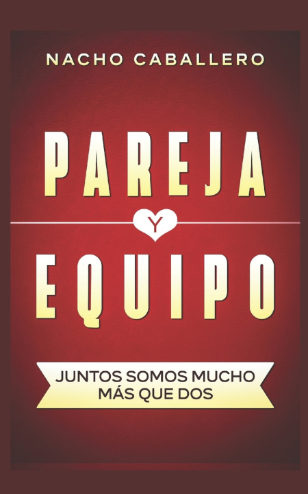 Buch Pareja Y Equipo Caballero Nacho Caballero