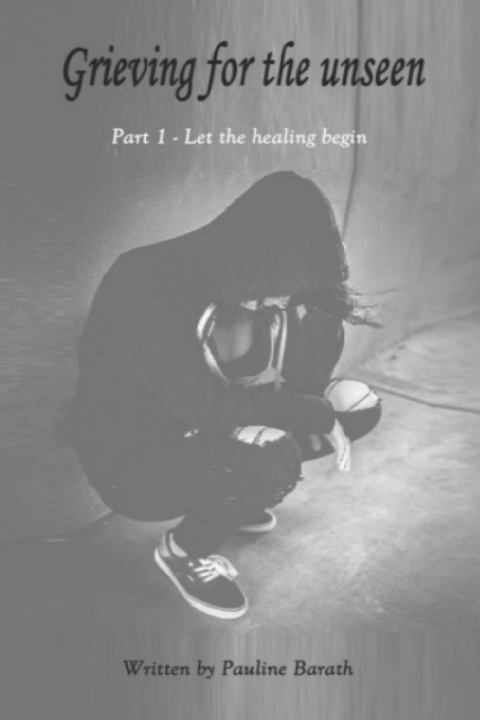 Libro Grieving for the unseen Barath Pauline Barath