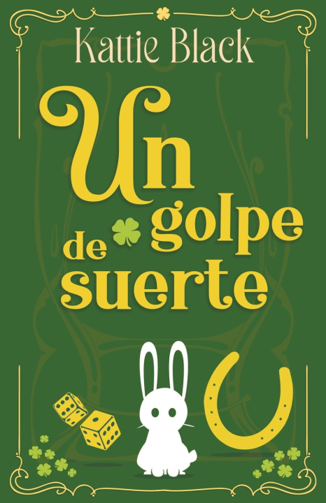 Kniha Un golpe de suerte Black Kattie Black