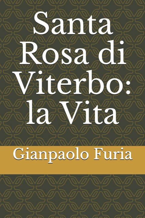Libro Santa Rosa di Viterbo Furia Gianpaolo Furia