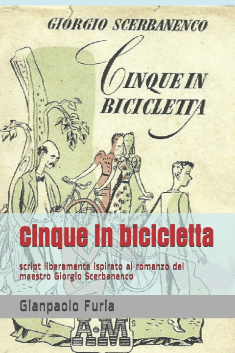 Книга Cinque in bicicletta Furia Gianpaolo Furia