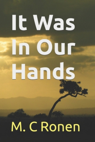 Книга It Was In Our Hands C Ronen M. C Ronen