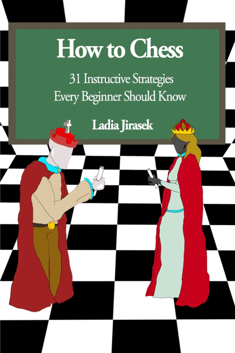Knjiga How to Chess Jirasek Ladia Rayne Jirasek