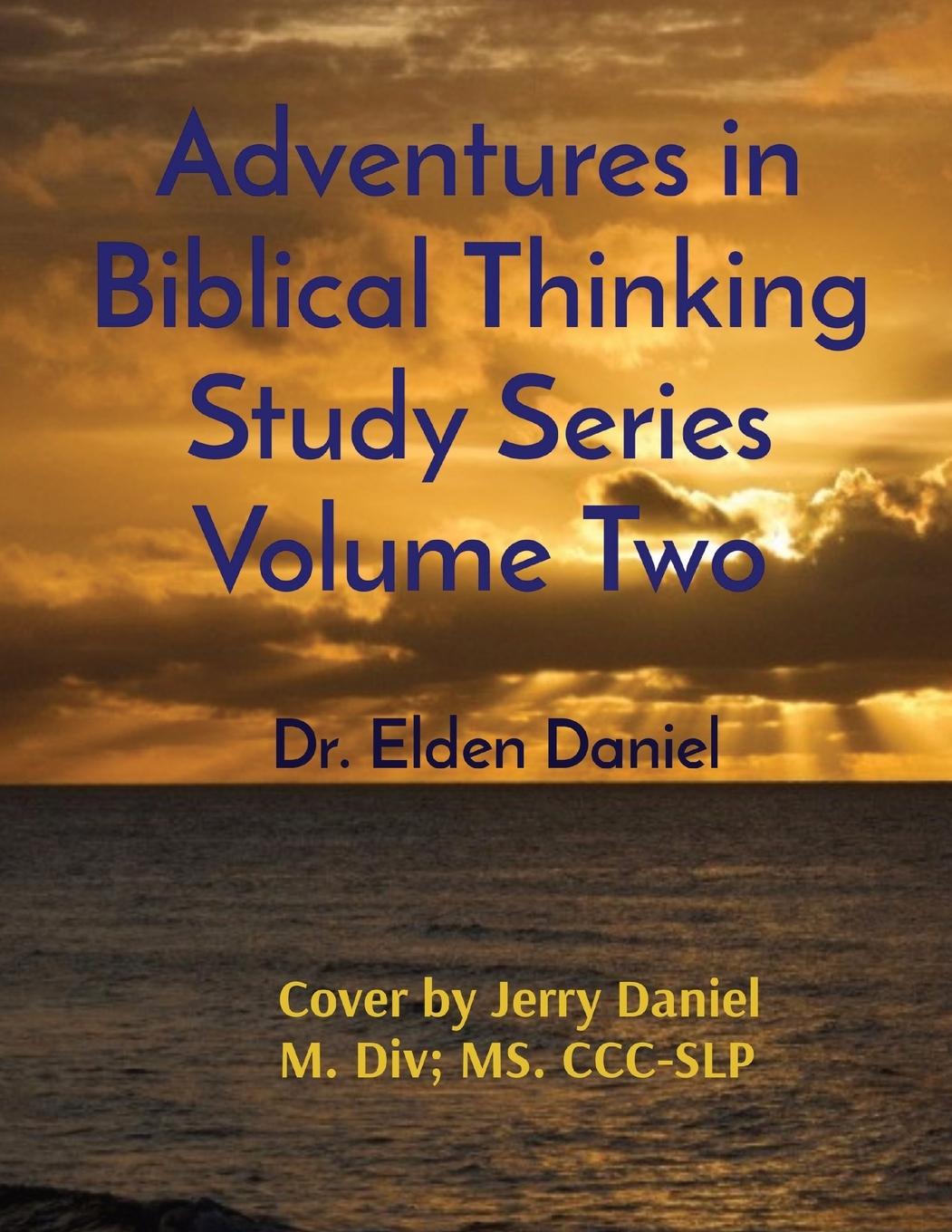 Carte Adventures in Biblical Thinking Study Series Volume Two 