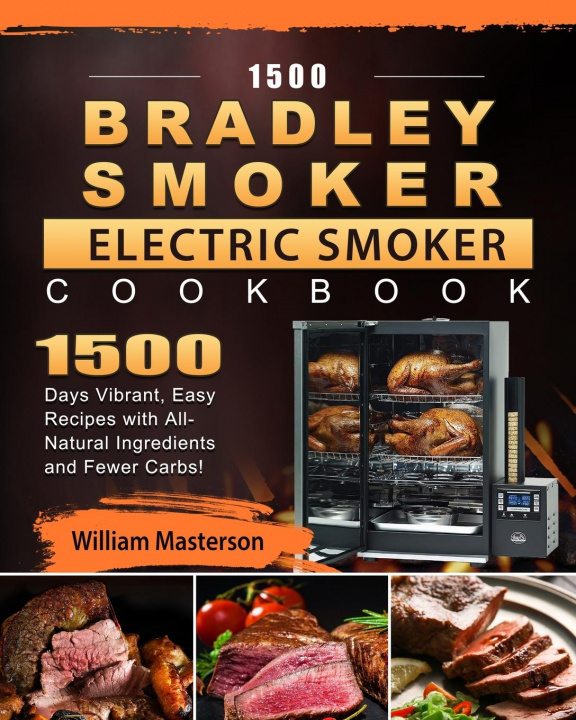 Könyv 1500 Bradley Smoker Electric Smoker Cookbook 