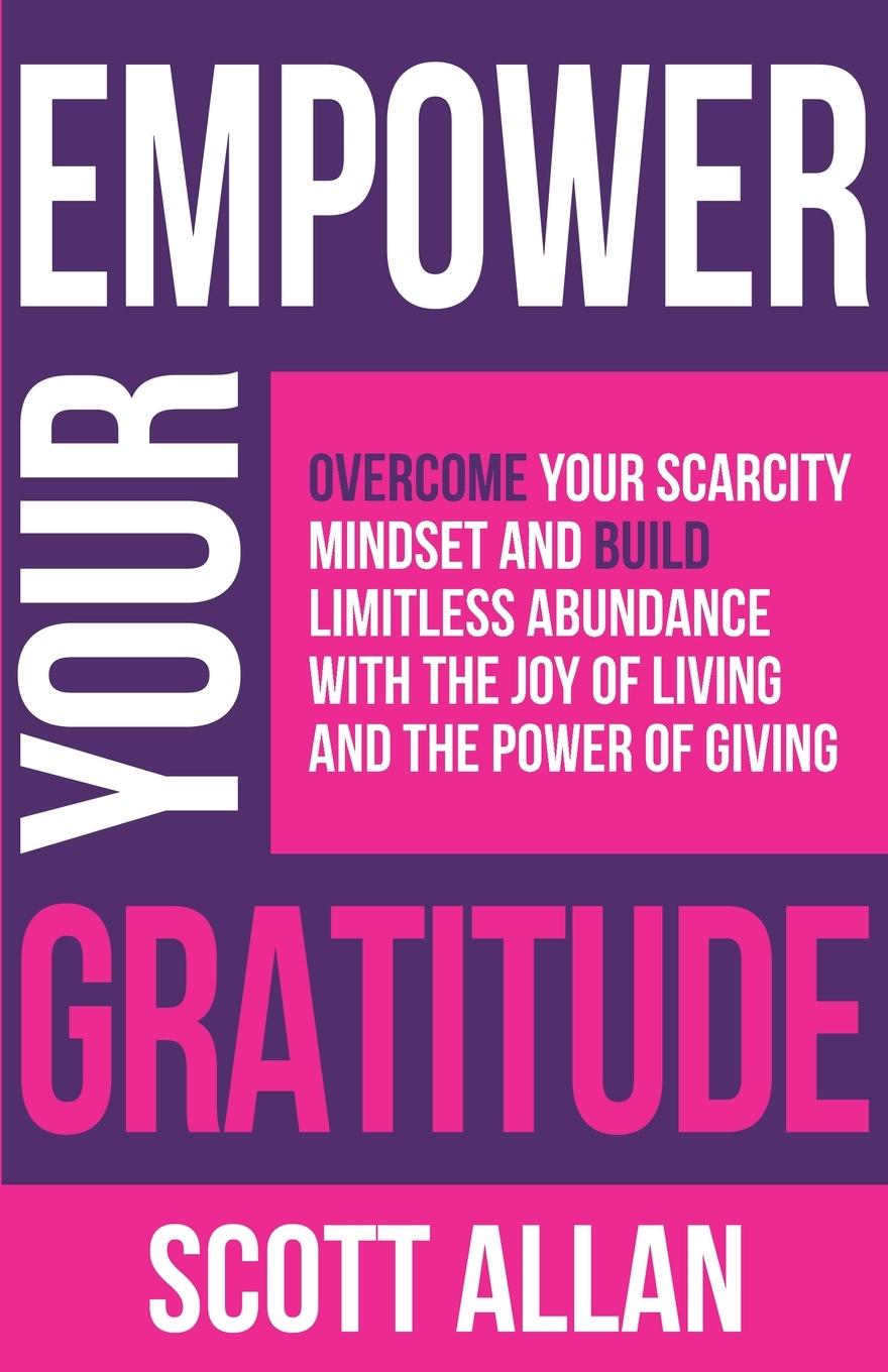 Книга Empower Your Gratitude Scott Allan