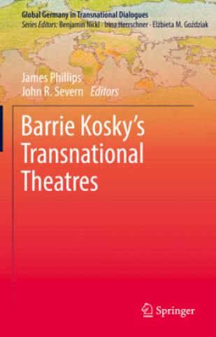 Kniha Barrie Kosky's Transnational Theatres James Phillips