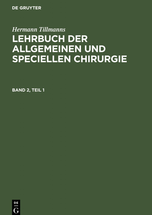 Könyv Lehrbuch Der Speciellen Chirurgie, Teil 1 