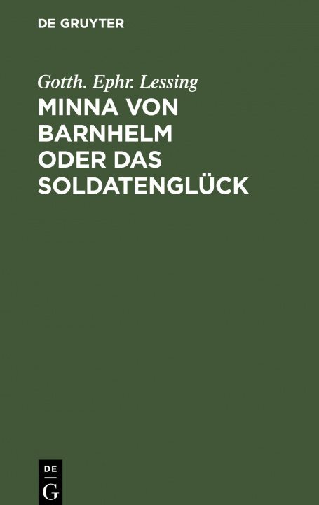 Boek Minna Von Barnhelm Oder Das Soldatengluck Gotth Ephr Lessing