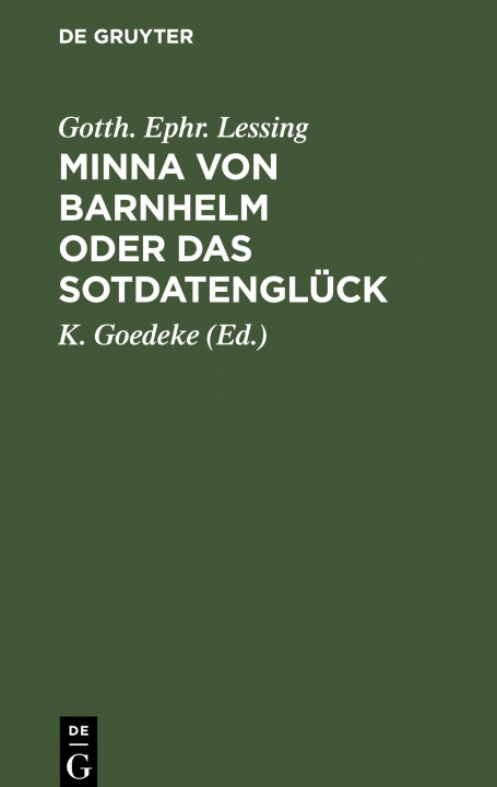 Boek Minna Von Barnhelm Oder Das Sotdatengluck Gotth Ephr Lessing