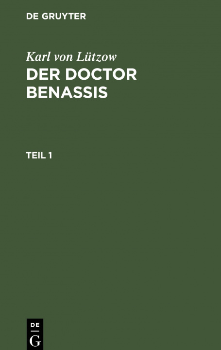 Carte Karl Von Lutzow: Der Doctor Benassis. Teil 1 