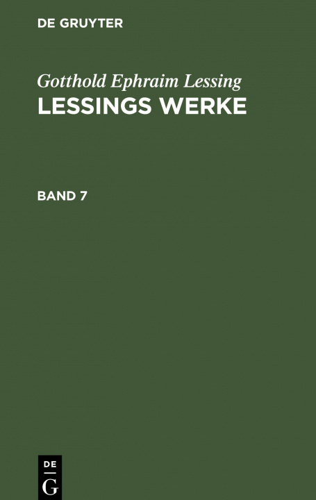 Carte Gotthold Ephraim Lessing: Lessings Werke. Band 7 